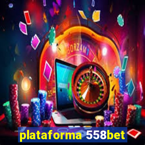 plataforma 558bet