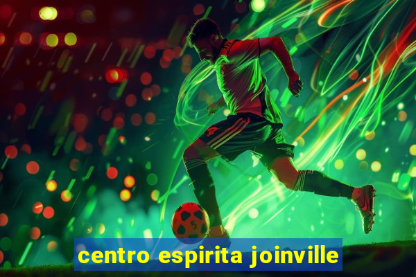 centro espirita joinville