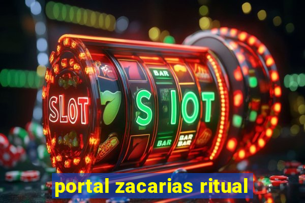 portal zacarias ritual