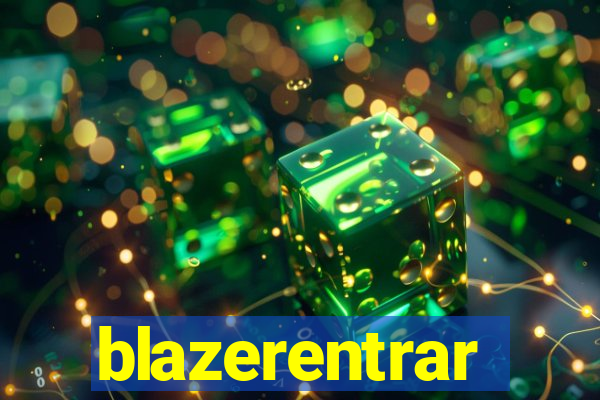 blazerentrar