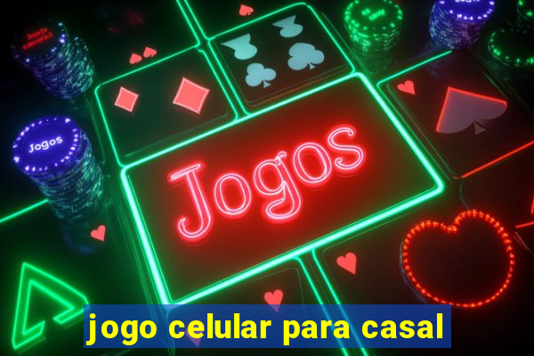 jogo celular para casal