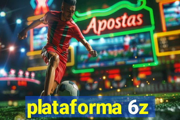 plataforma 6z