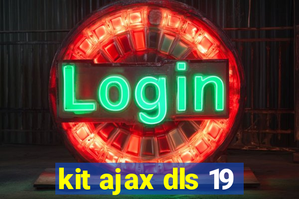 kit ajax dls 19