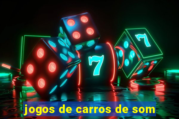 jogos de carros de som