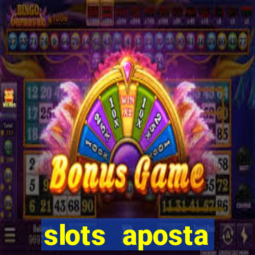 slots aposta mínima 1 centavo