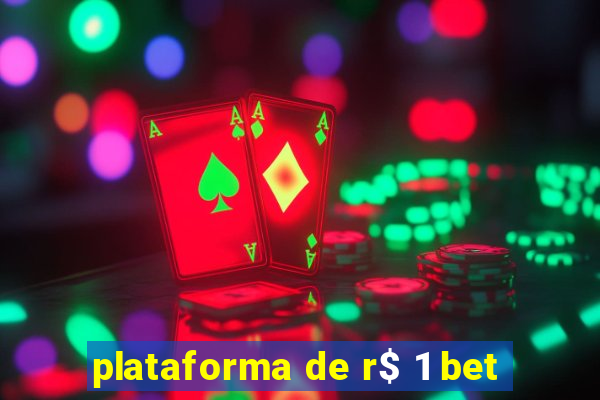 plataforma de r$ 1 bet