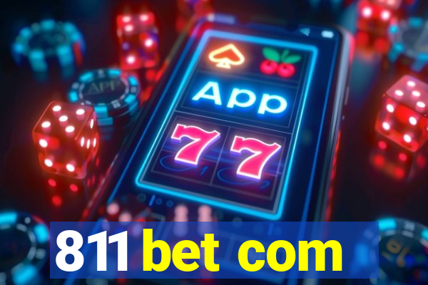 811 bet com