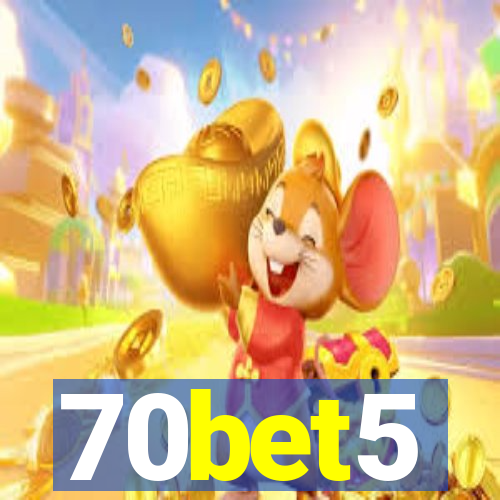 70bet5