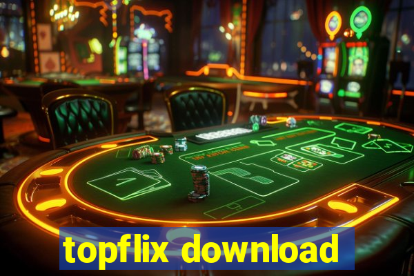 topflix download