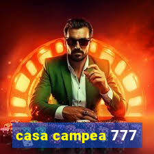 casa campea 777