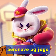 aeronave pg jogo