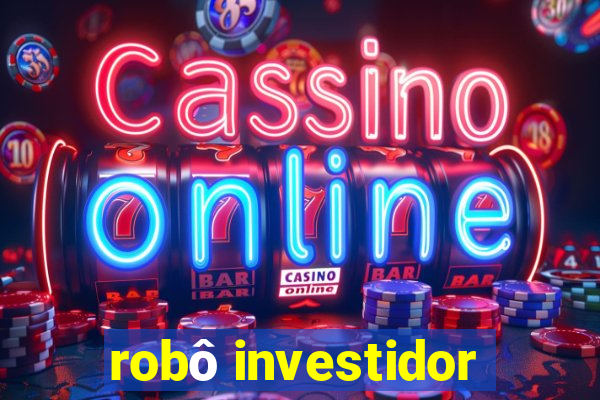 robô investidor