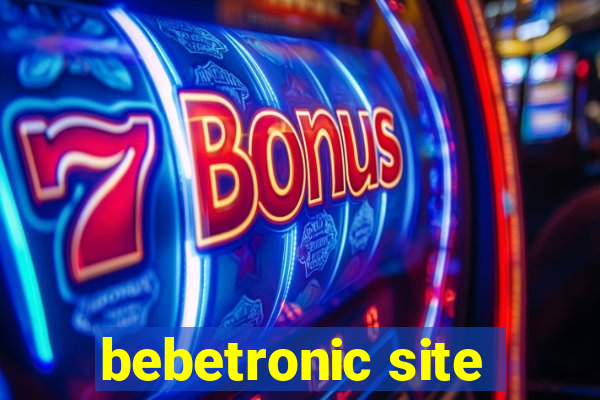 bebetronic site