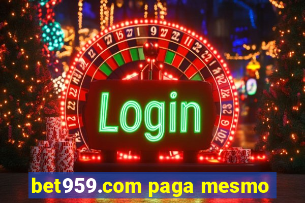 bet959.com paga mesmo