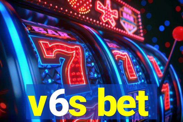 v6s bet