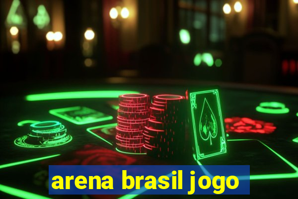 arena brasil jogo