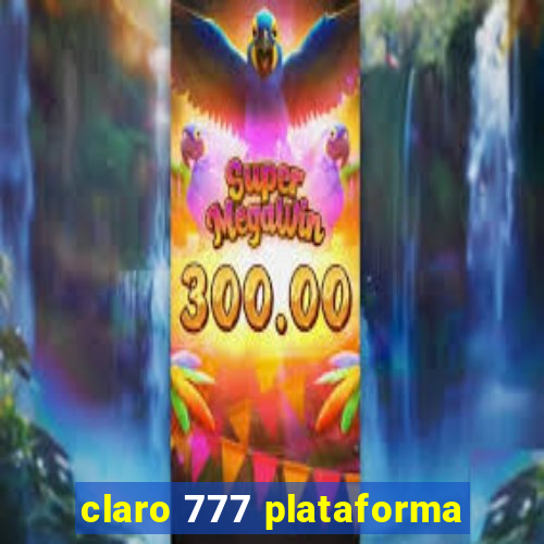 claro 777 plataforma