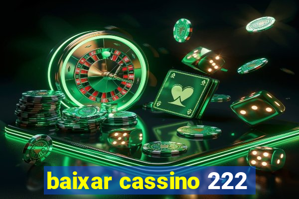 baixar cassino 222