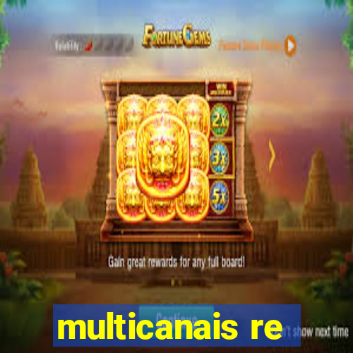 multicanais re