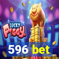 596 bet