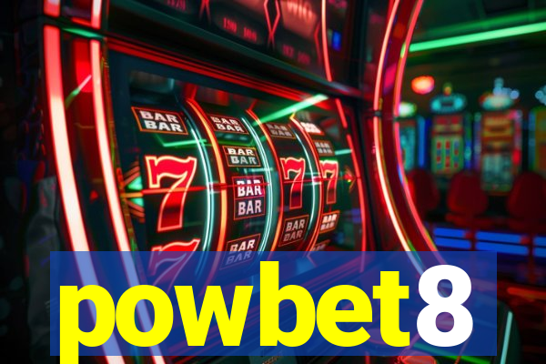 powbet8