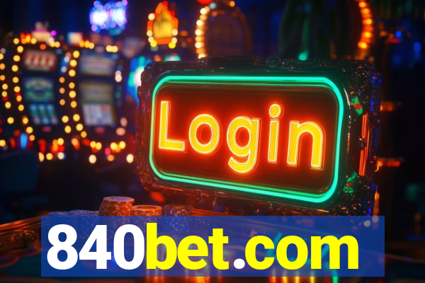 840bet.com