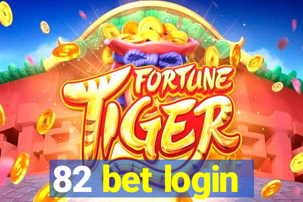 82 bet login