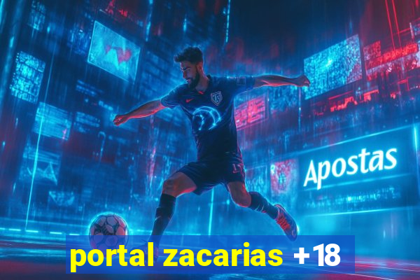 portal zacarias +18