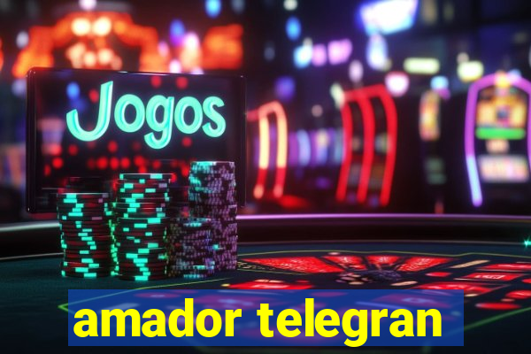 amador telegran