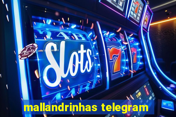 mallandrinhas telegram