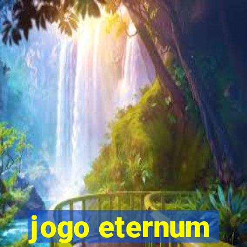 jogo eternum