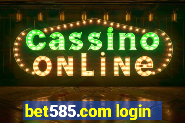 bet585.com login