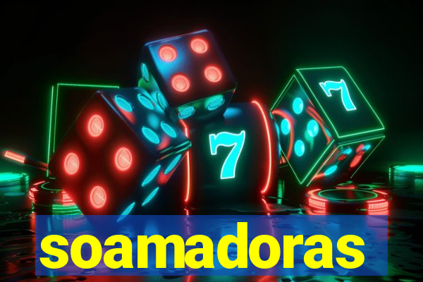 soamadoras