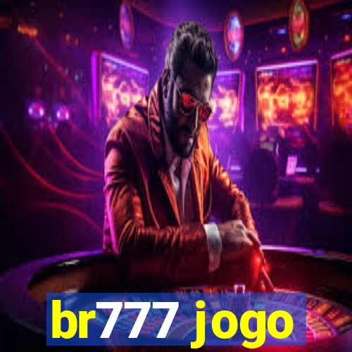 br777 jogo