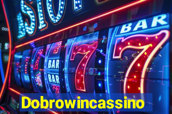 Dobrowincassino