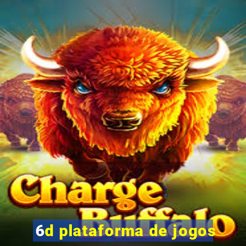 6d plataforma de jogos