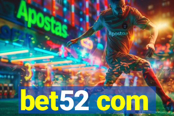 bet52 com