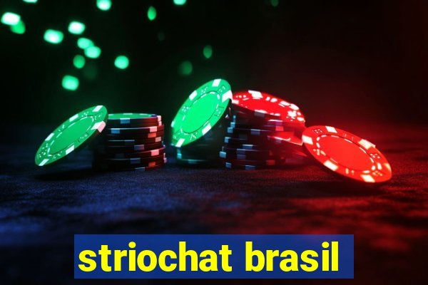 striochat brasil