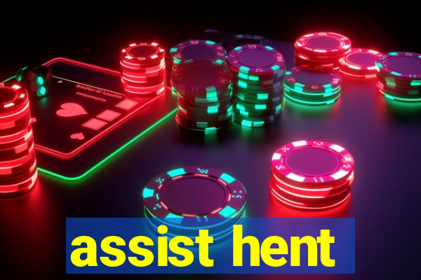 assist hent