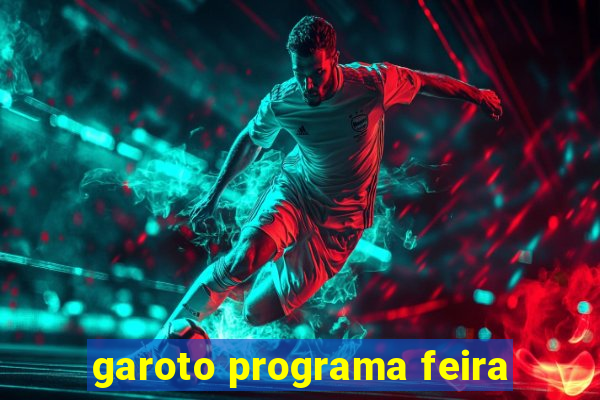 garoto programa feira