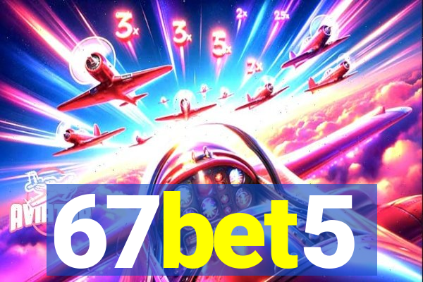 67bet5