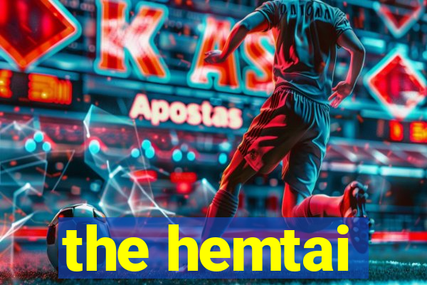 the hemtai