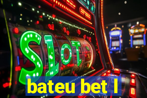 bateu bet l