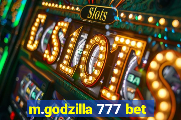 m.godzilla 777 bet