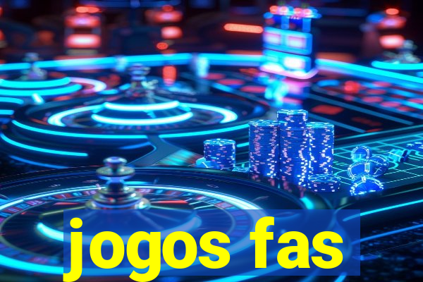 jogos fas