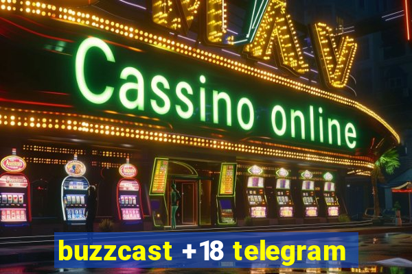 buzzcast +18 telegram