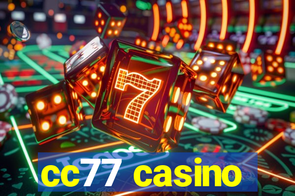 cc77 casino