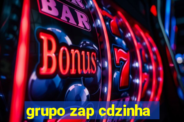 grupo zap cdzinha