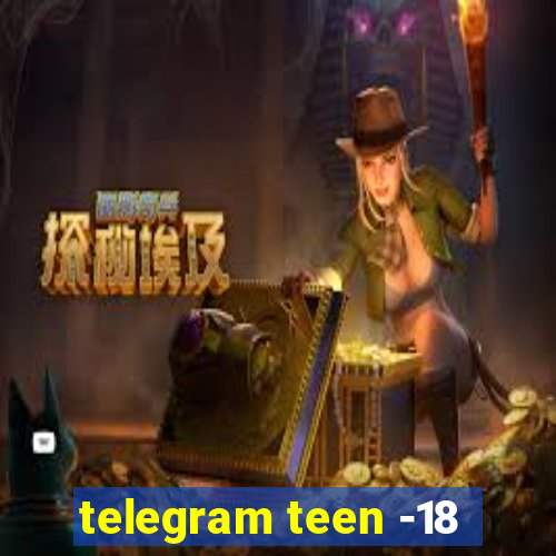 telegram teen -18