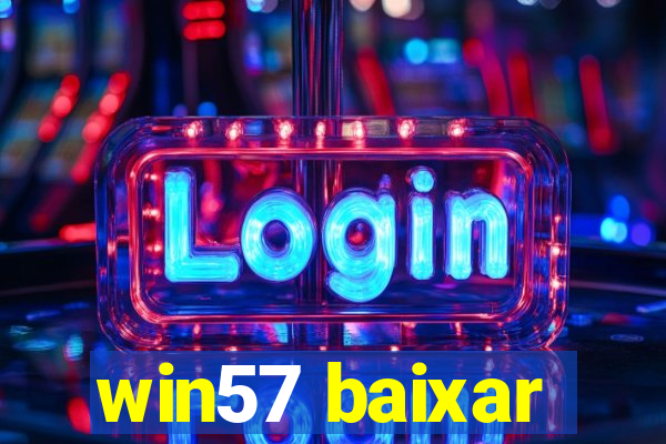 win57 baixar